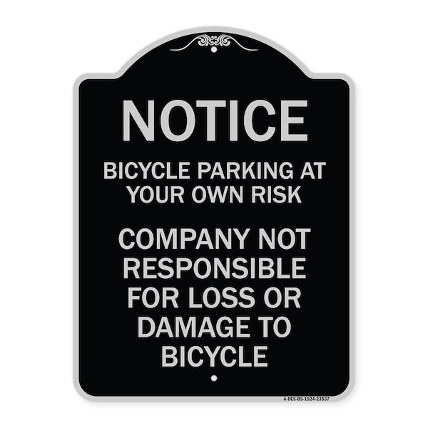 Bicycle Parking at Your Own Risk Company Not Responsible for Loss or Damage to, A-DES-BS-1824-23537